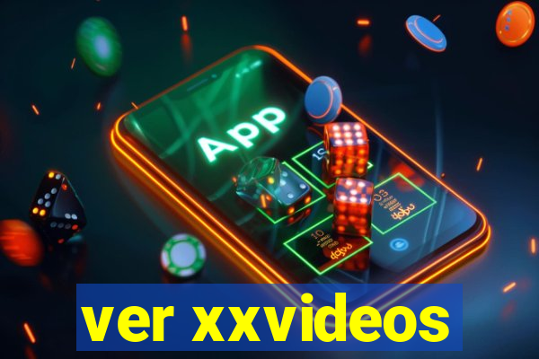 ver xxvideos